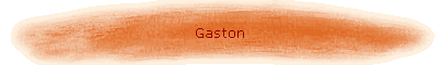 Gaston