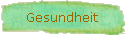 Gesundheit