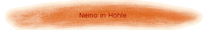 Nemo in H�hle